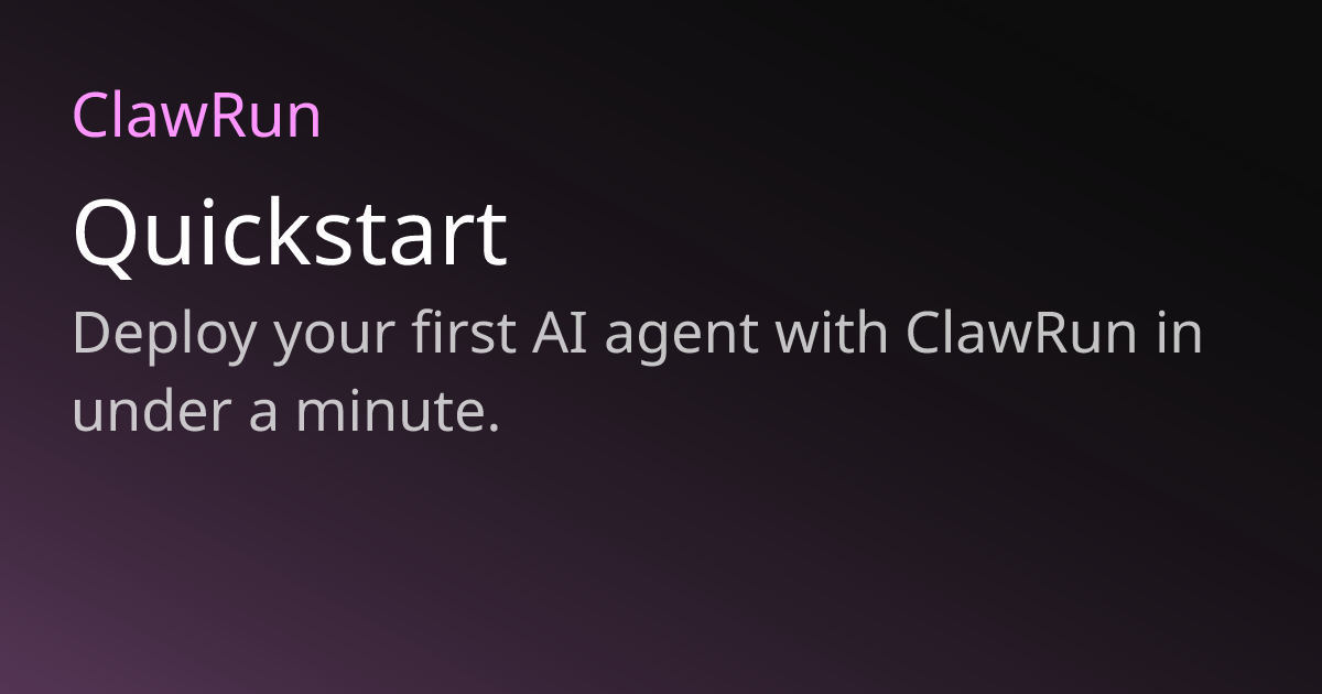 Quickstart | ClawRun