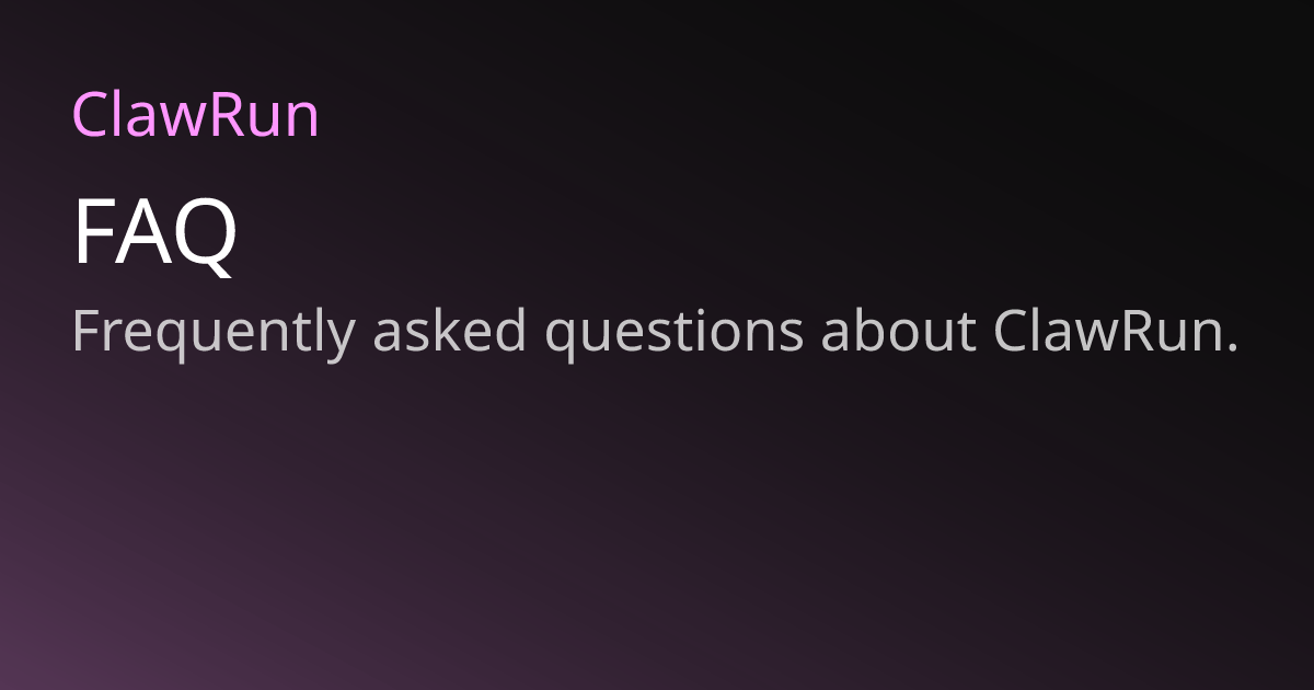 FAQ | ClawRun